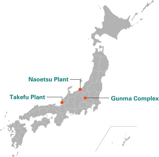 figure: Gunma Complex, Naoetsu Plant, Takefu Plant